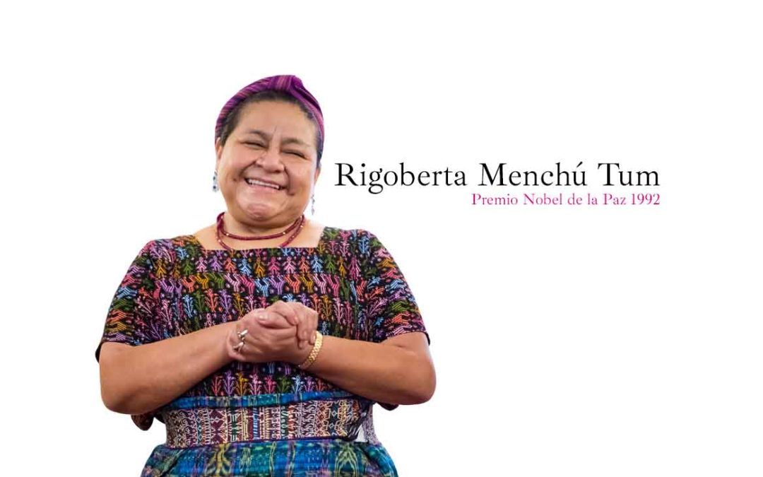 ENTREVISTA a Rigoberta Menchú Tum – Premio Nobel de la Paz 1992