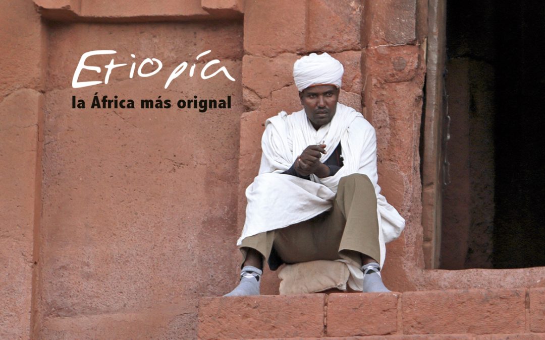 Etiopía, la África más original