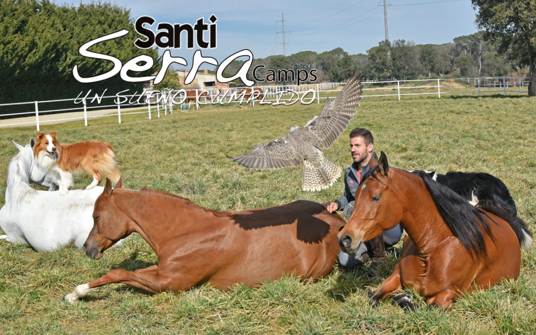 Santi Serra Camps, un sueño cumplido